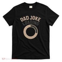 Dad Joke Loading T-Shirt thumb 0