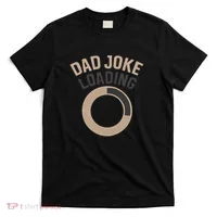 Dad Joke Loading T-Shirt thumb 0