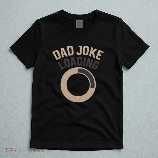 Dad Joke Loading T-Shirt