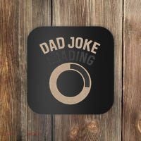 Dad Joke Loading Coaster thumb 0