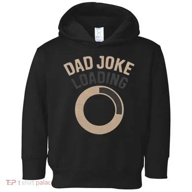Dad Joke Loading Toddler Hoodie