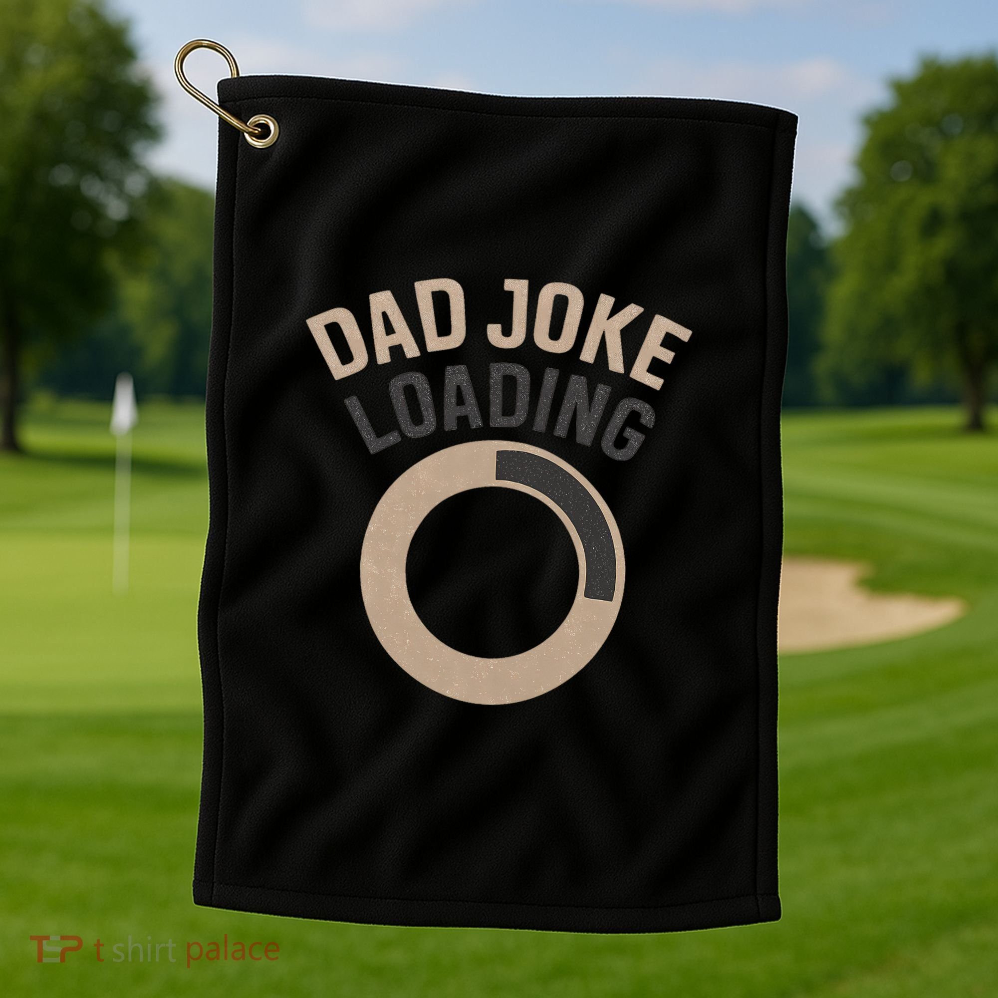 Dad Joke Loading Golf Towel
