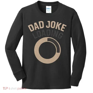 Dad Joke Loading Kids Long Sleeve Shirt