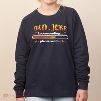 Dad Joke Loading Please Wait Funny Gift Women's Sweatshirt thumb 0