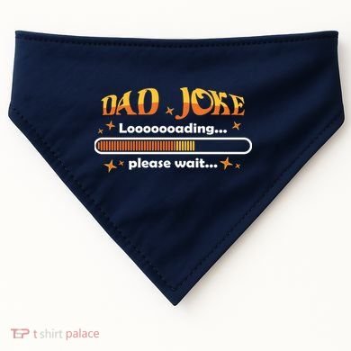 Dad Joke Loading Please Wait Funny Gift USA-Made Doggie Bandana