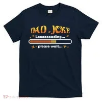 Dad Joke Loading Please Wait Funny Gift T-Shirt thumb 0