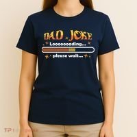 Dad Joke Loading Please Wait Funny Gift T-Shirt thumb 4
