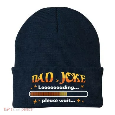 Dad Joke Loading Please Wait Funny Gift Beanie