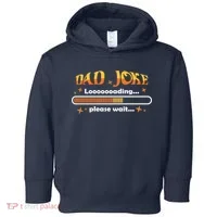 Dad Joke Loading Please Wait Funny Gift Toddler Hoodie thumb 0