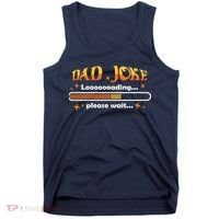 Dad Joke Loading Please Wait Funny Gift Tank Top thumb 0