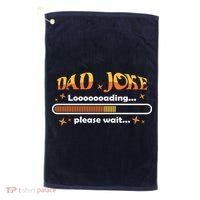 Dad Joke Loading Please Wait Funny Gift Golf Towel thumb 0