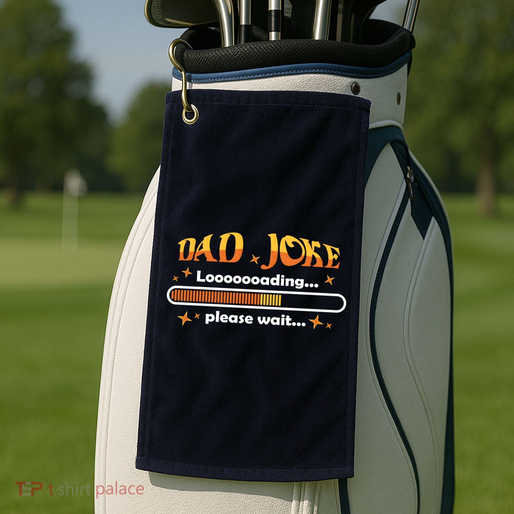 Dad Joke Loading Please Wait Funny Gift Golf Towel