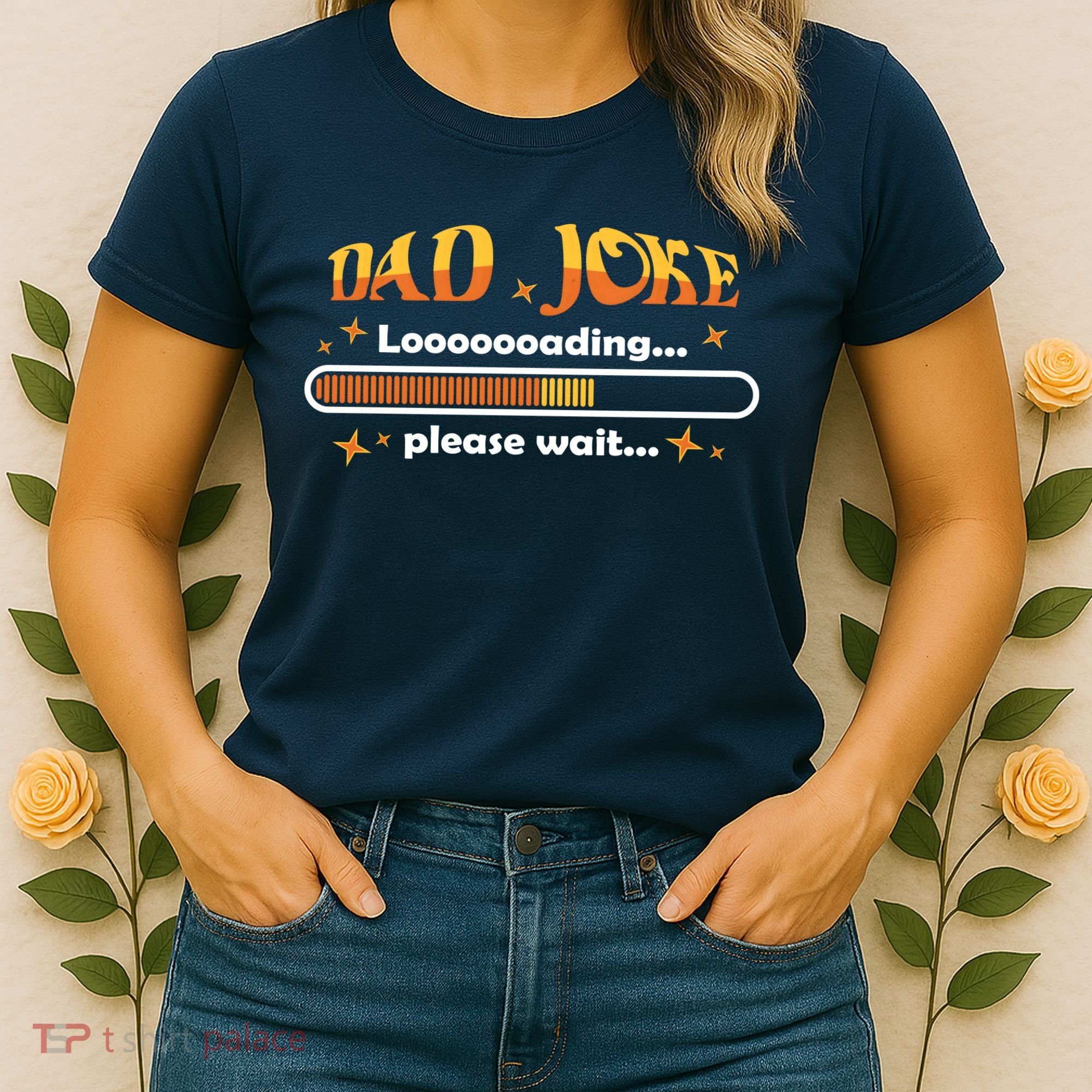 Dad Joke Loading Please Wait Funny Gift Women's T-Shirt