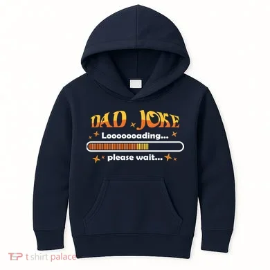 Dad Joke Loading Please Wait Funny Gift Kids Hoodie