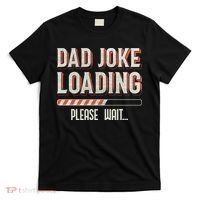 Dad Joke Loading   T-Shirt thumb 0