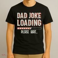 Dad Joke Loading   T-Shirt thumb 3