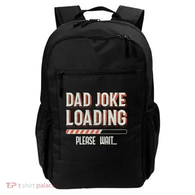 Dad Joke Loading   Backpack