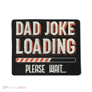 Dad Joke Loading   Mousepad