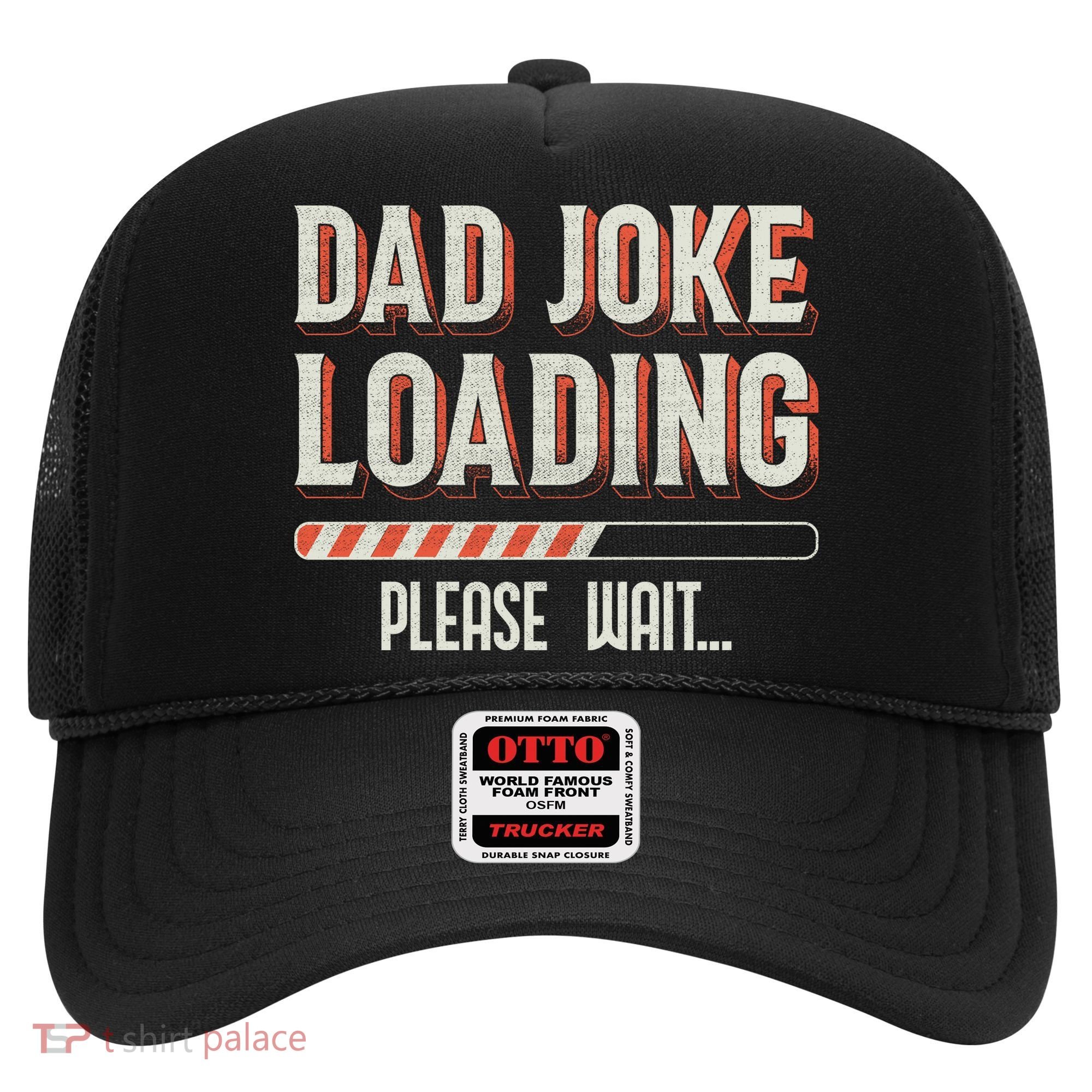 Dad Joke Loading   Hat