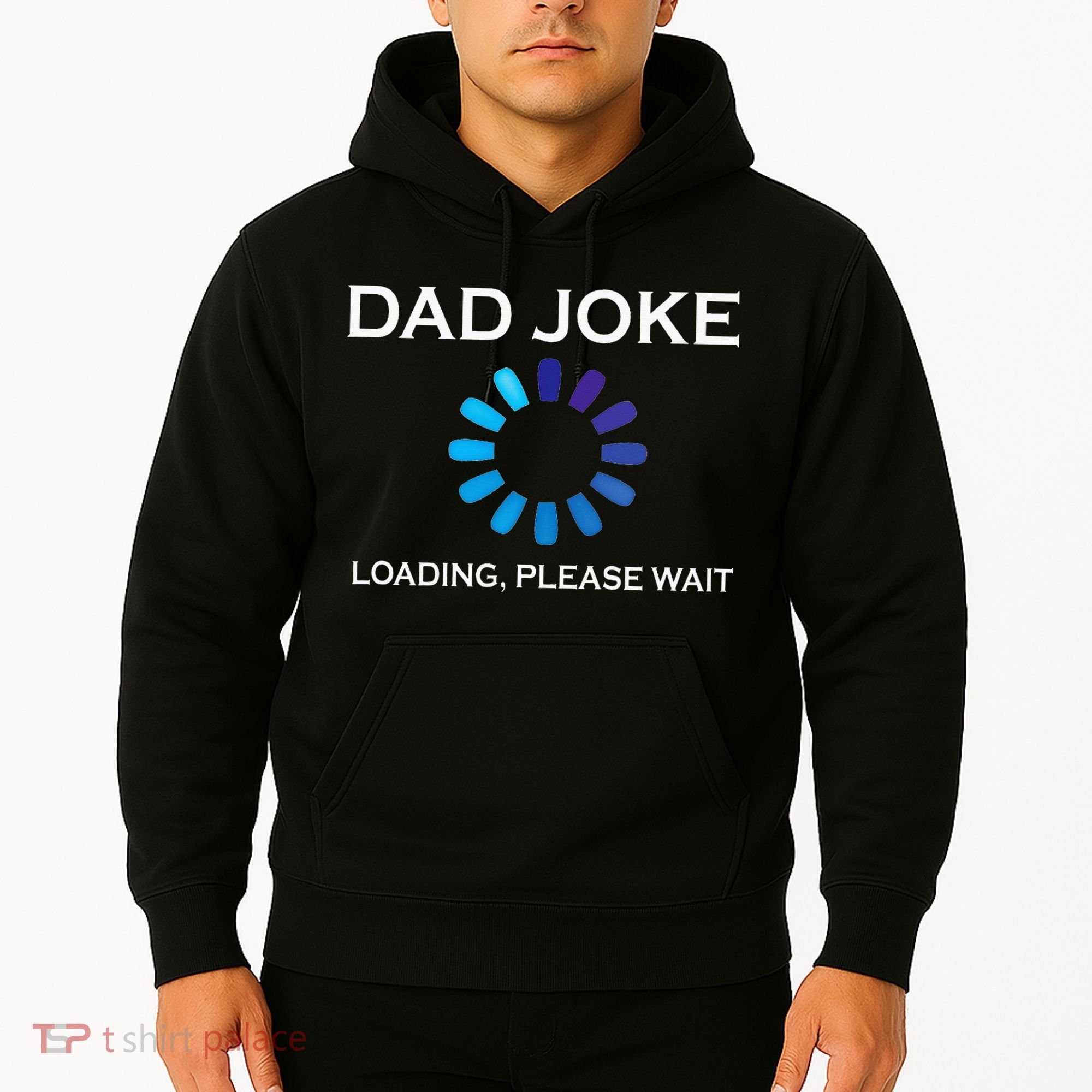 Dad Joke Loading Please Wait Funny Hoodie