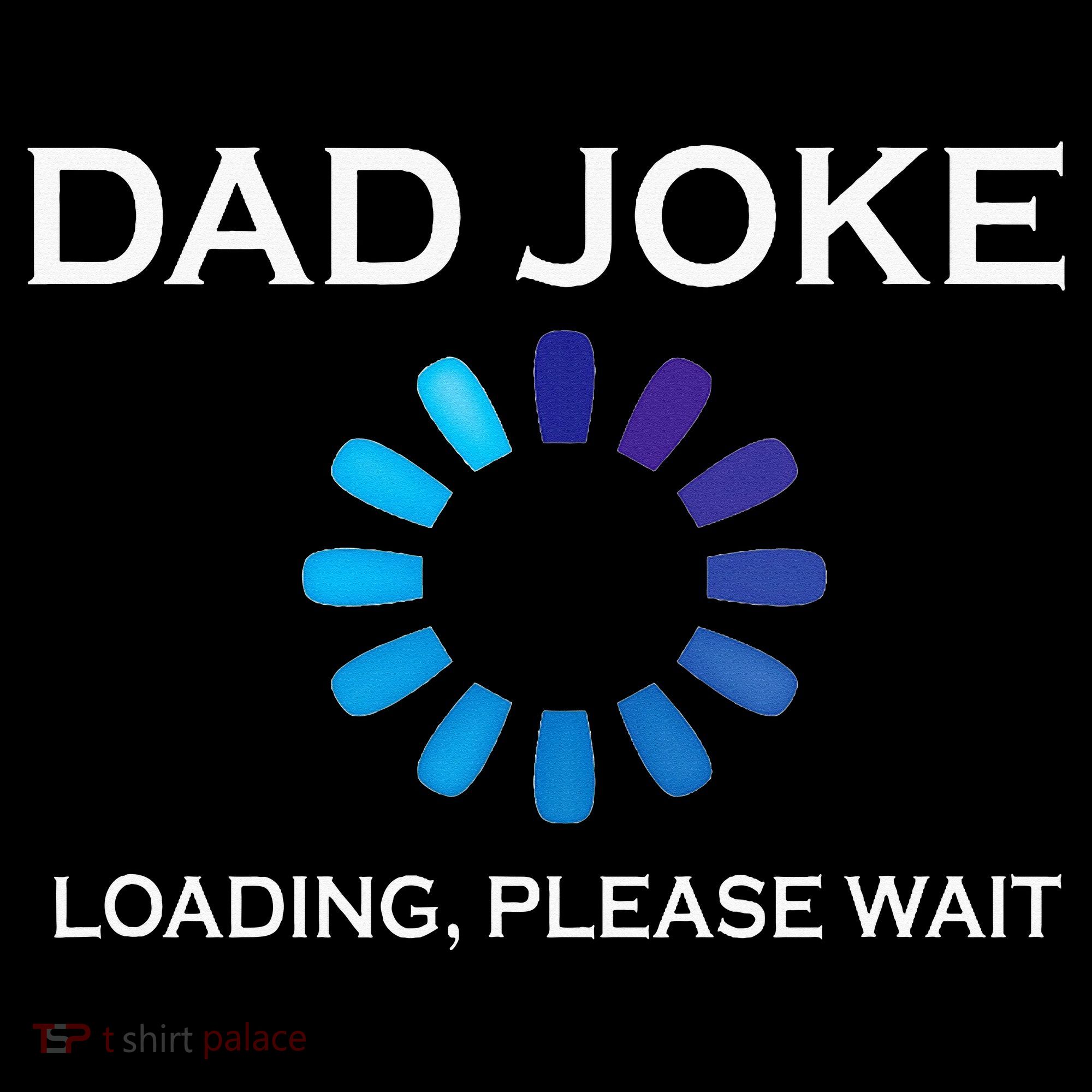 Dad Joke Loading Please Wait Funny Sweatshirt