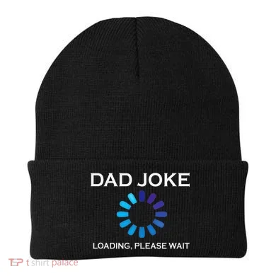 Dad Joke Loading Please Wait Funny Beanie