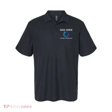 Dad Joke Loading Please Wait Funny Polo