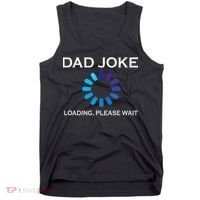 Dad Joke Loading Please Wait Funny Tank Top thumb 0