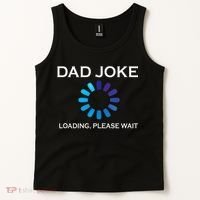 Dad Joke Loading Please Wait Funny Tank Top thumb 2