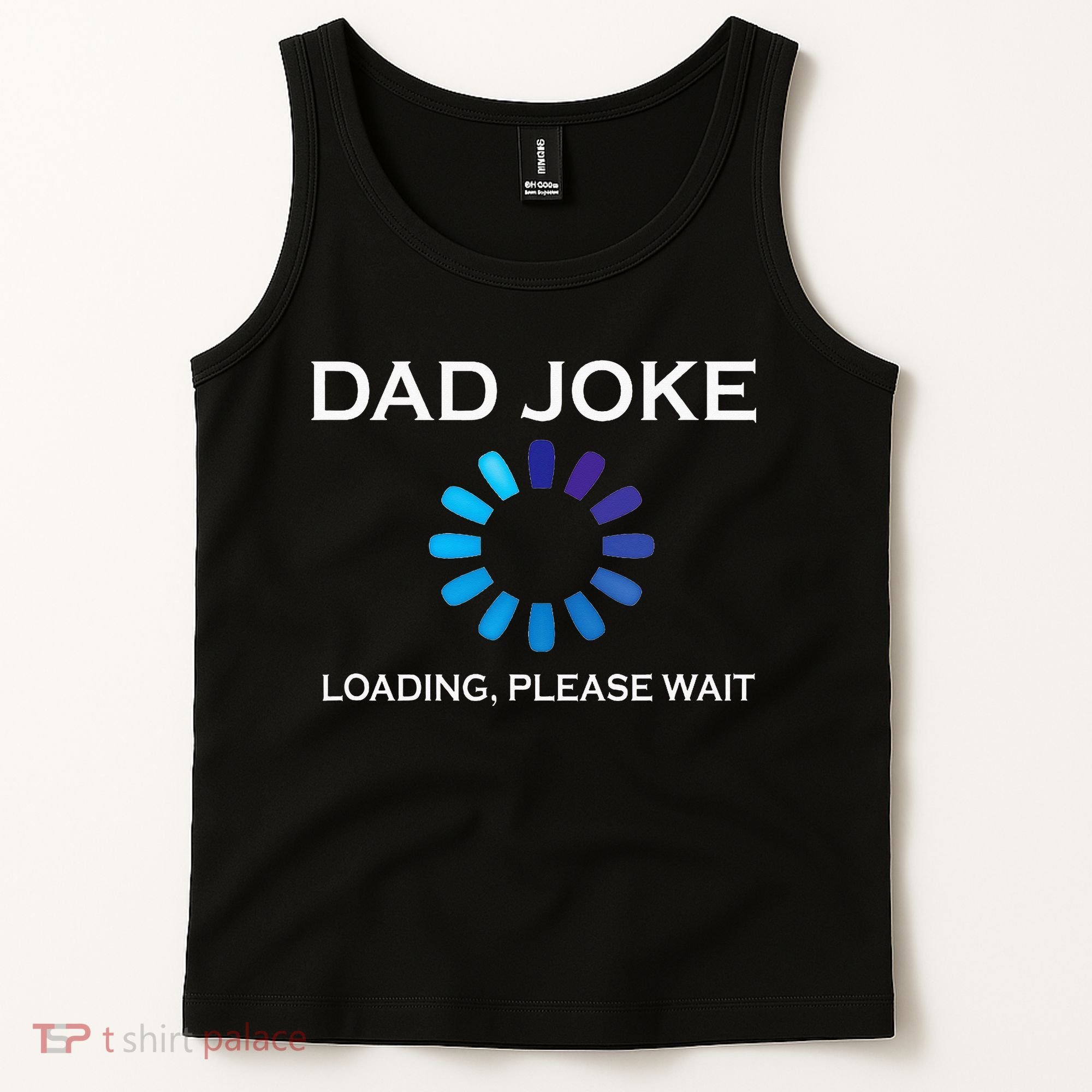 Dad Joke Loading Please Wait Funny Tank Top