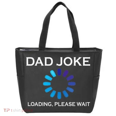 Dad Joke Loading Please Wait Funny Tote Bag