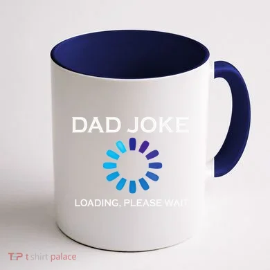 Dad Joke Loading Please Wait Funny Coffee Mug back