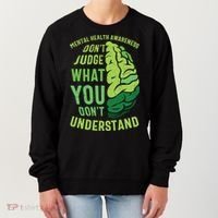 Dont Judge Mental Health Awareness Women's Sweatshirt thumb 0