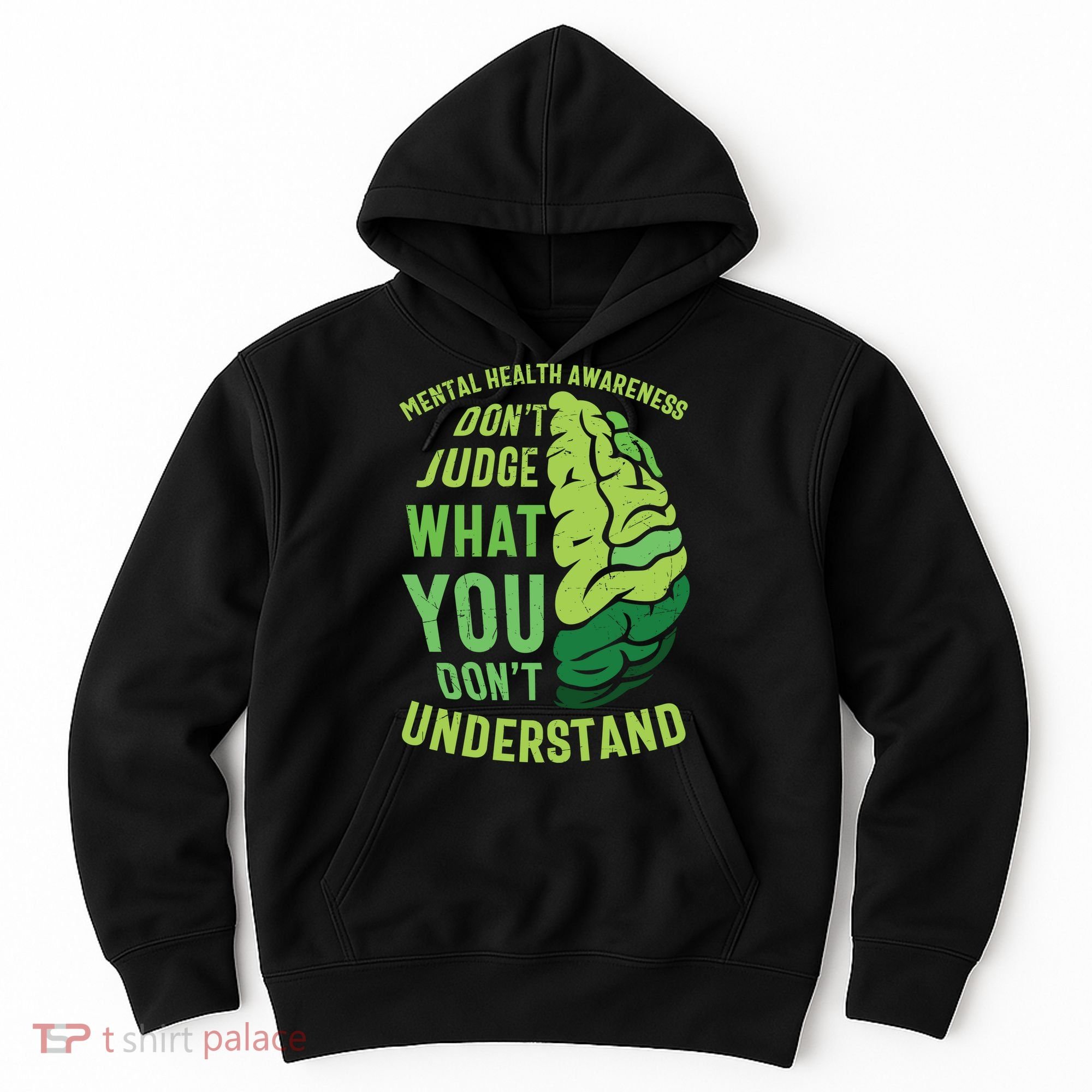 Dont Judge Mental Health Awareness Hoodie