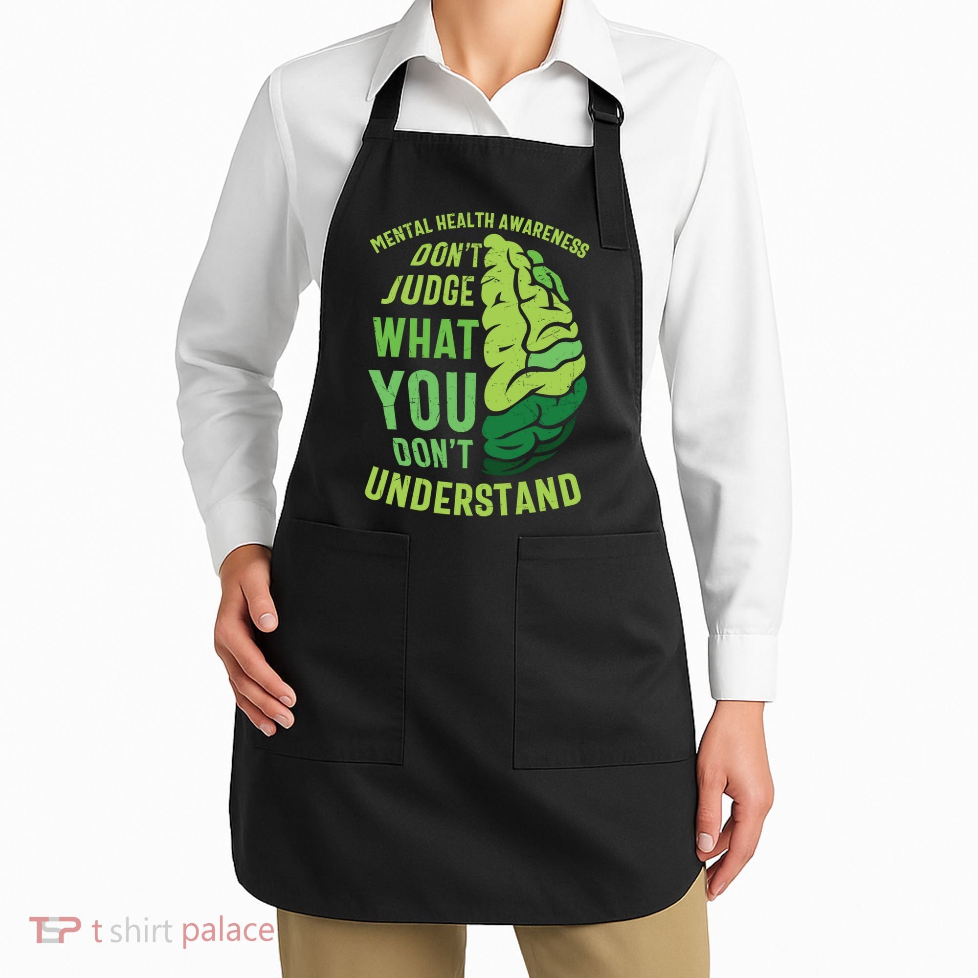 Dont Judge Mental Health Awareness Apron