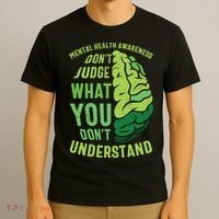 Dont Judge Mental Health Awareness T-Shirt thumb 3