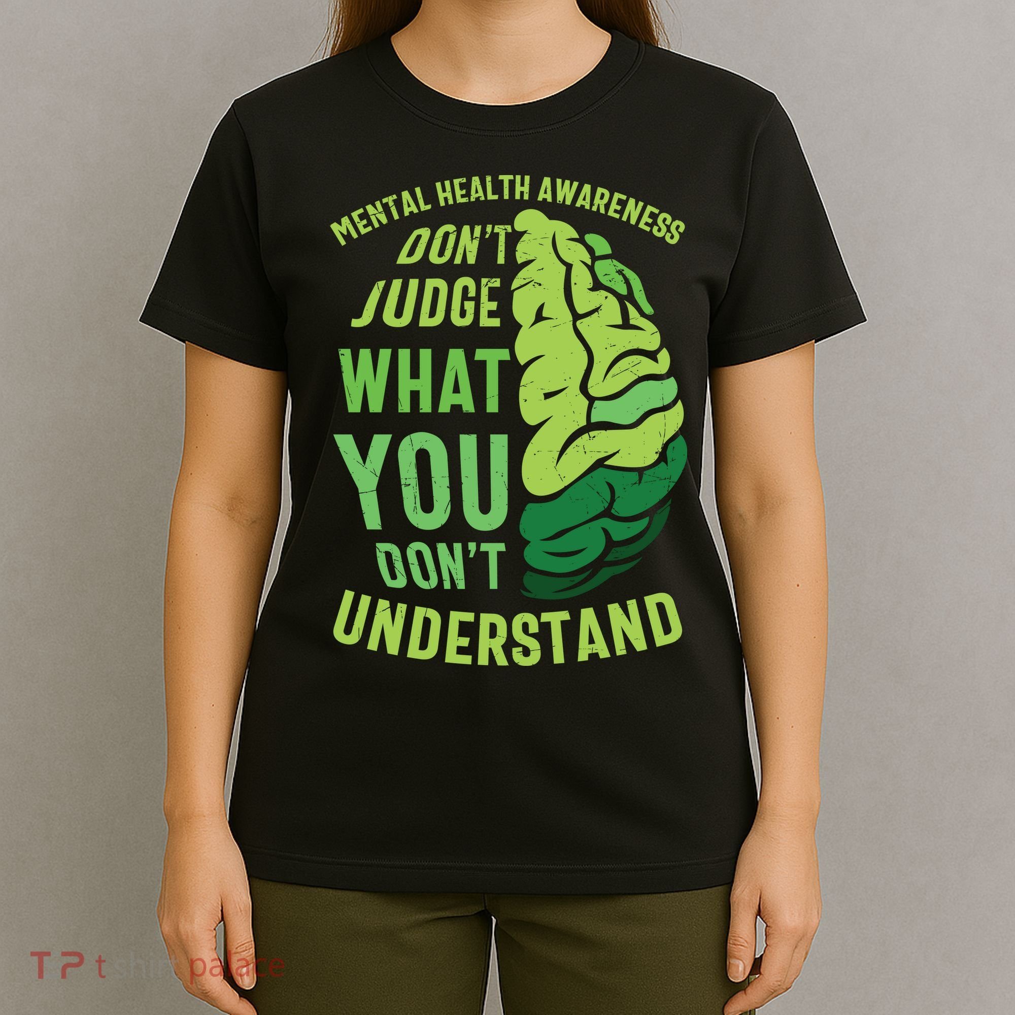 Dont Judge Mental Health Awareness T-Shirt