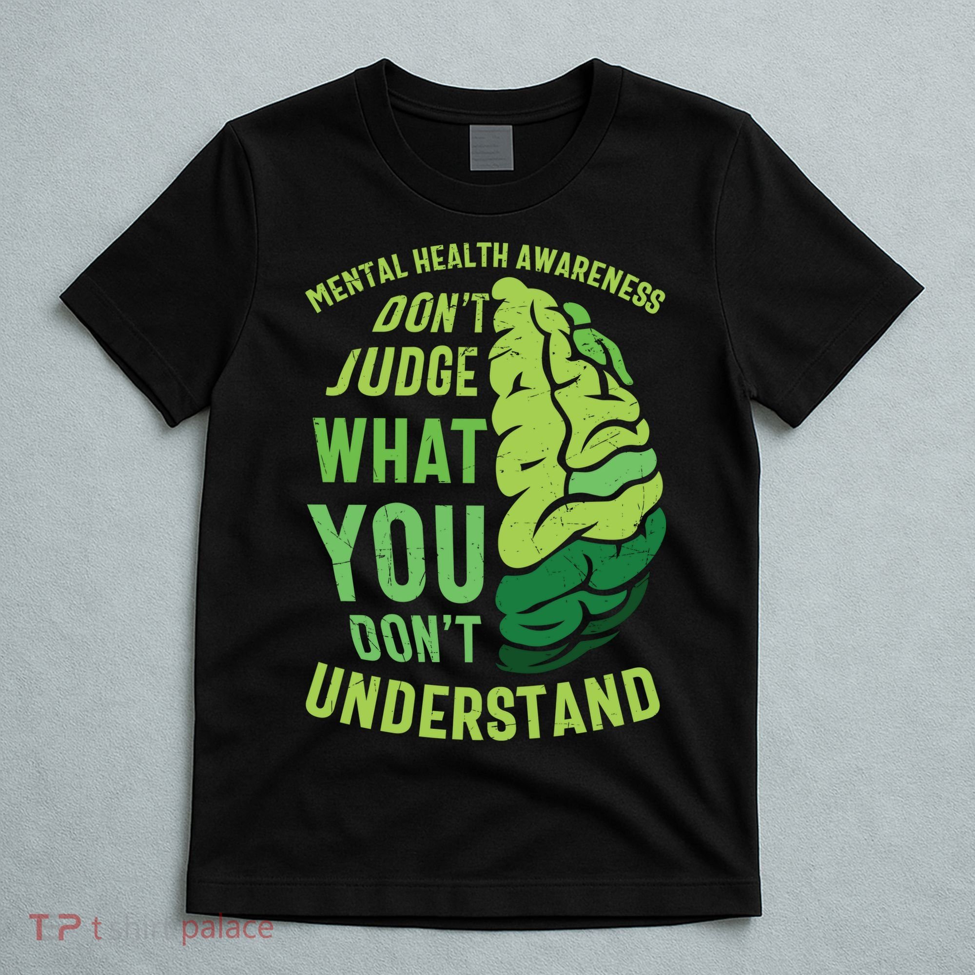 Dont Judge Mental Health Awareness T-Shirt