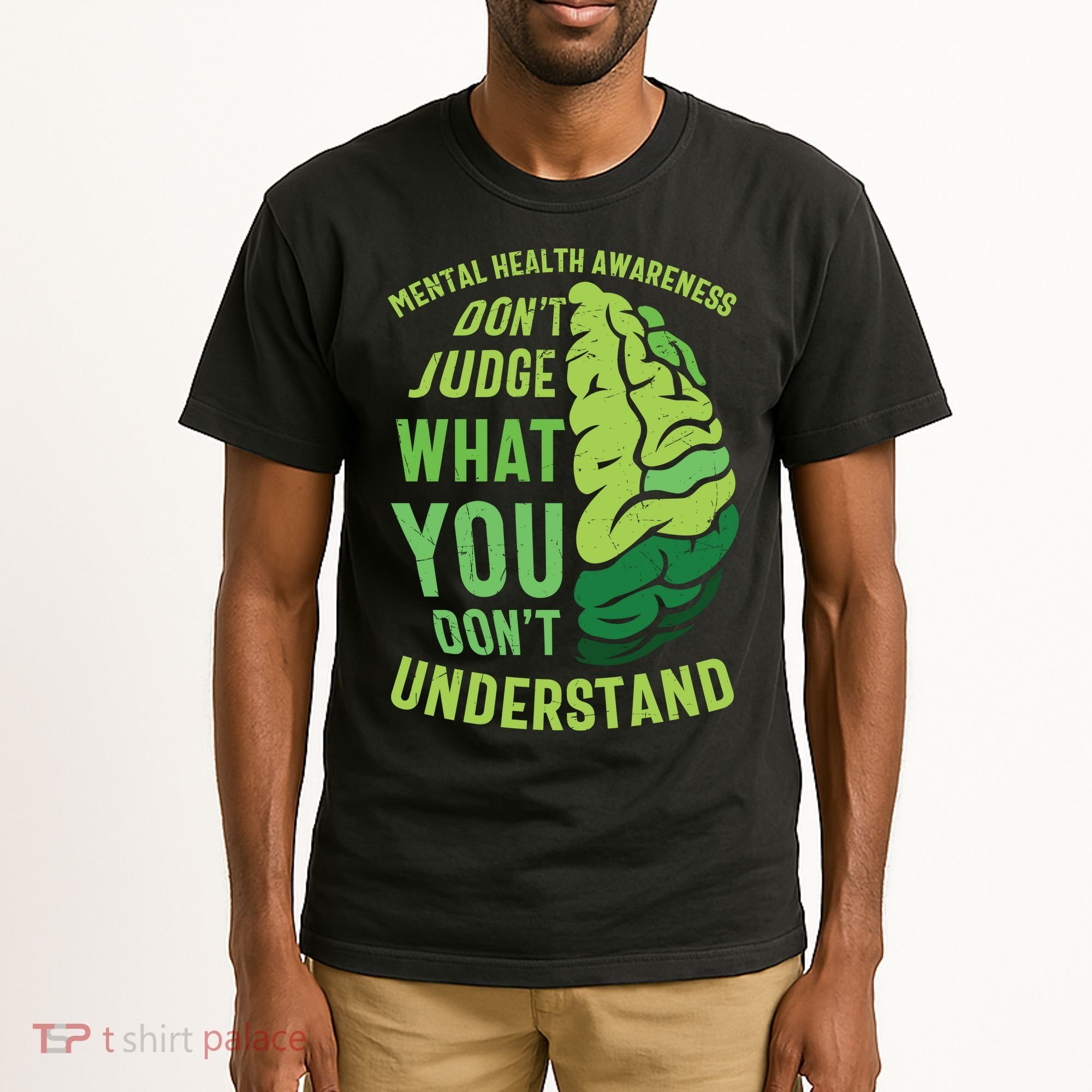 Dont Judge Mental Health Awareness Tall T-Shirt