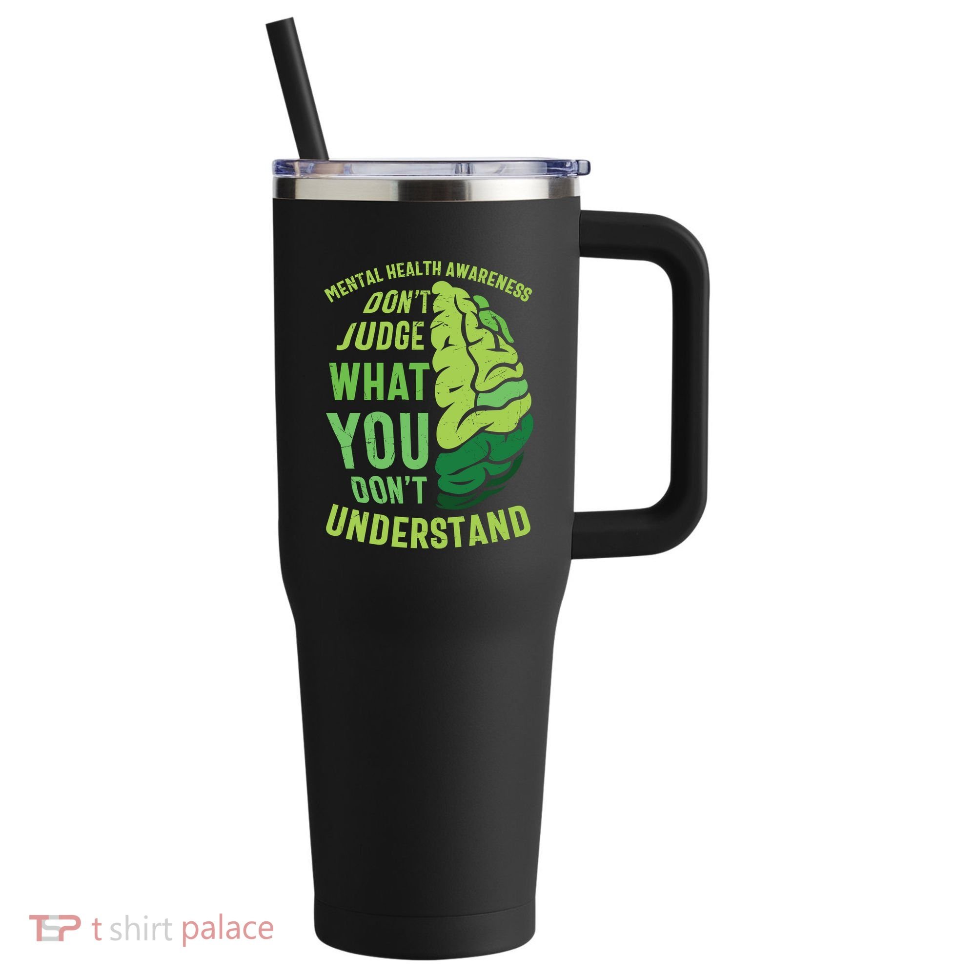 Dont Judge Mental Health Awareness 40oz Vacuum Insulated Stainless Steel Travel Tumbler