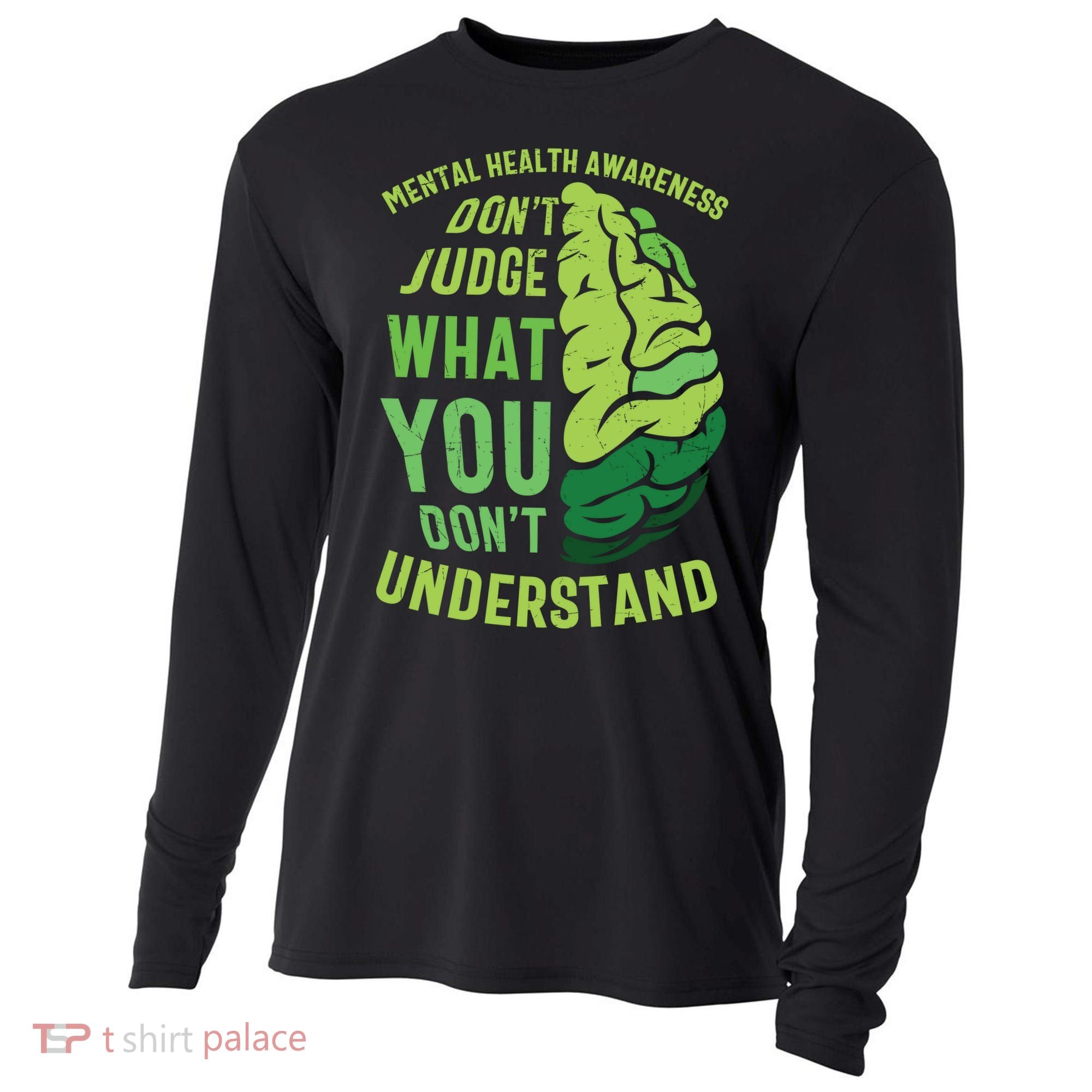 Dont Judge Mental Health Awareness Cooling Performance Long Sleeve Crew