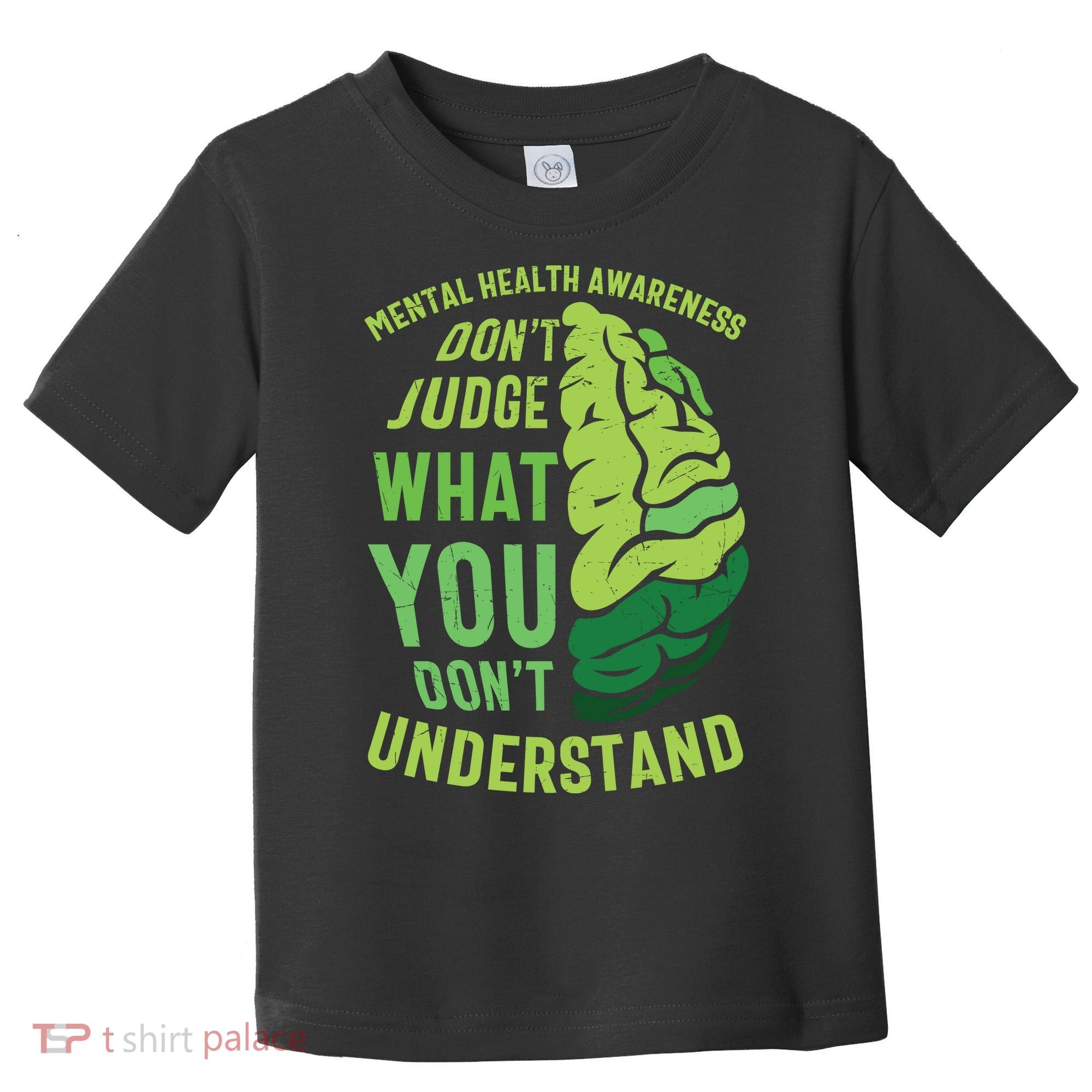 Dont Judge Mental Health Awareness Toddler T-Shirt
