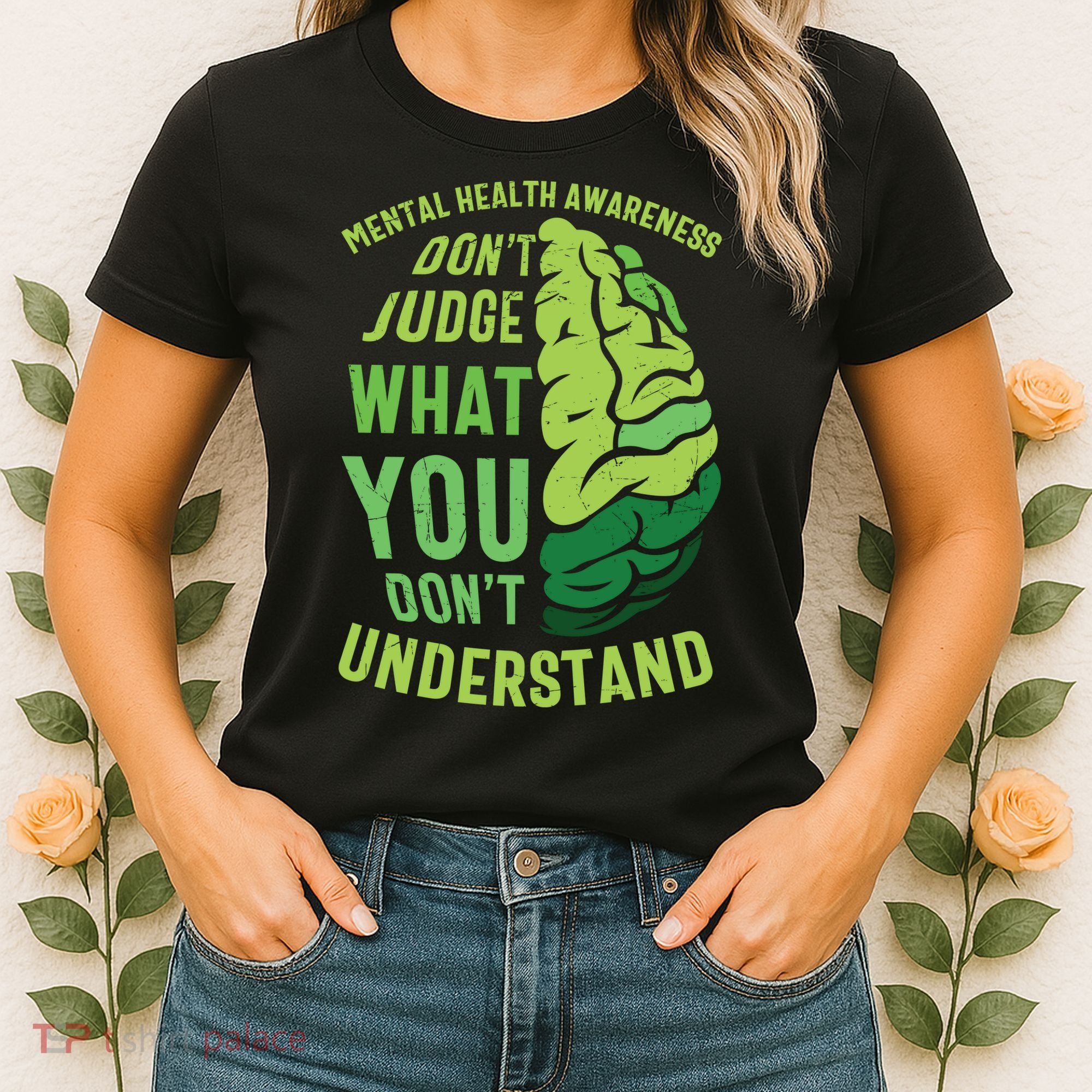 Dont Judge Mental Health Awareness Women's T-Shirt