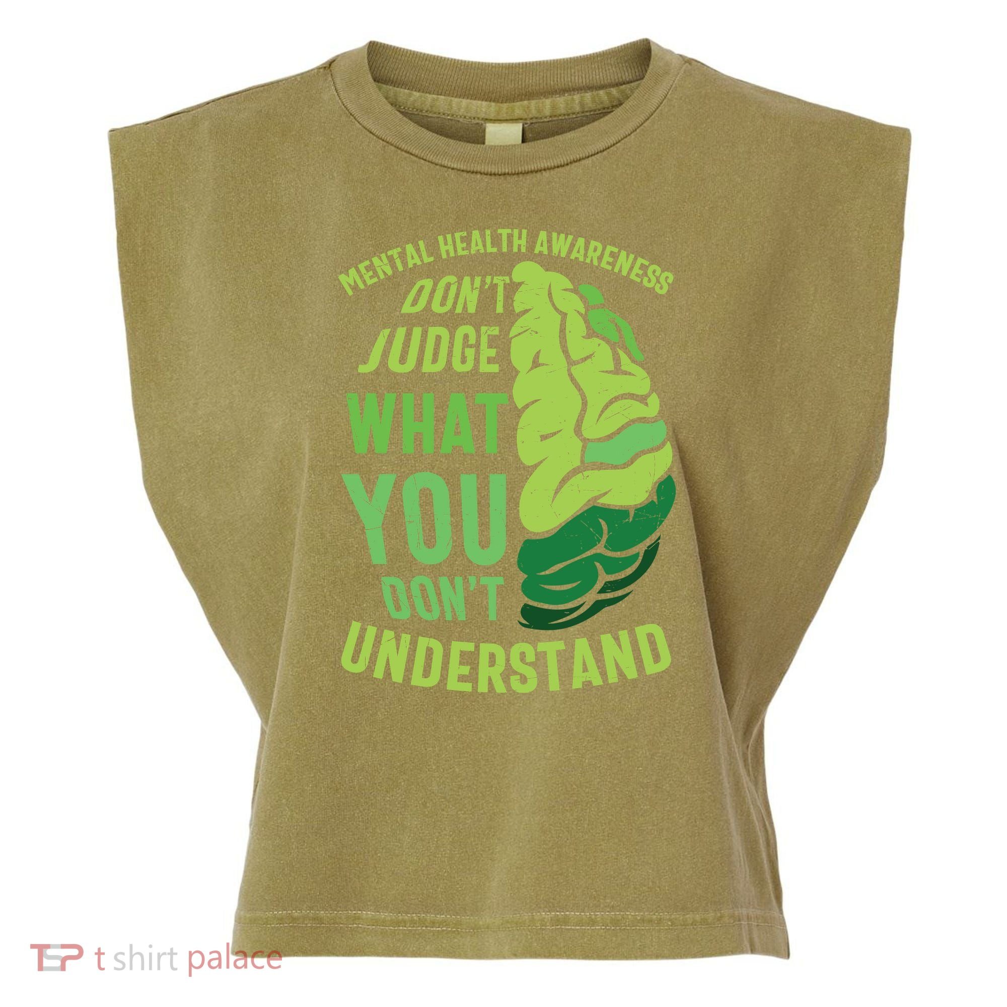 Dont Judge Mental Health Awareness Garment-Dyed Women's Muscle Tee