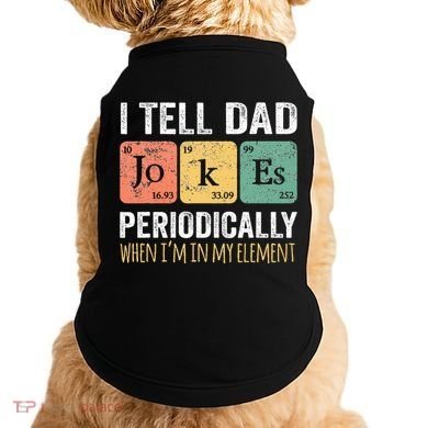 Dad Jokes Periodically Element Doggie Tank