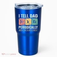 Dad Jokes Periodically Element Tumbler thumb 0