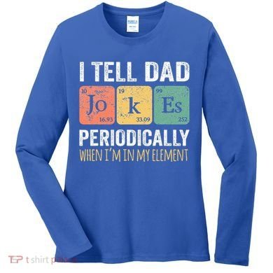 Dad Jokes Periodically Element Women's Long Sleeve Shirt
