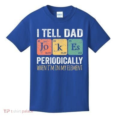 Dad Jokes Periodically Element Kids T-Shirt