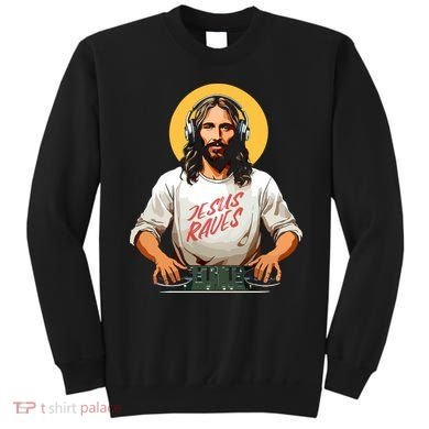 Dj Jesus Raves Sweatshirt