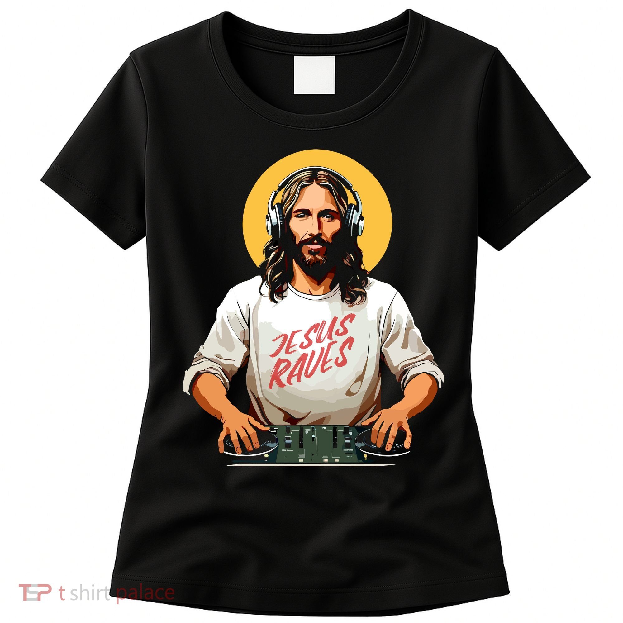 Dj Jesus Raves Women's T-Shirt